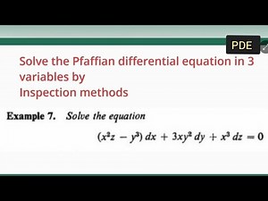 Solve the Pfaffian differential equation in 3 variables by Inspection method
