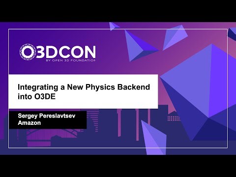 Integrating a New Physics Backend into O3DE
