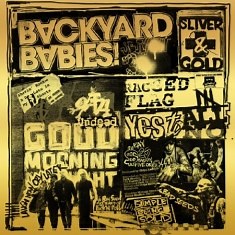 Backyard Babies - Sliver & Gold