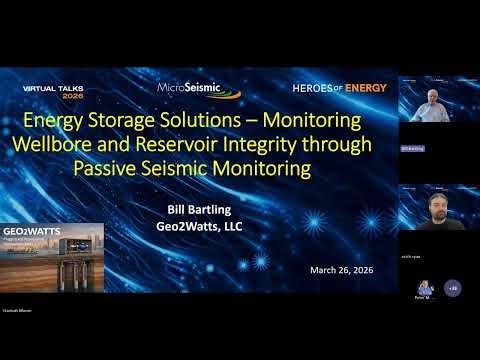 Energy Storage Solutions – Monitoring Wellbore & Reservoir Integrity Through Passive Sensing Methods