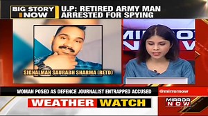 Retd Army man Saurabh Sharma arrested for spying, selling military information to Pakistan