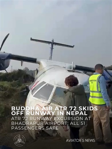 Daylight images have emerged showing the extent of damage to a Buddha Air ATR 72-500, registration 9N-AMF, which skidded off Runway 10/28 during landing at Bhadrapur Airport (BDP/VNCG), also known as Chandragadhi Airport, in Nepal on Friday evening. The aircraft was operating Flight U4901 from Kathmandu (KTM) to Bhadrapur when it suffered a runway excursion at the end of the runway during landing, resulting in significant damage to the aircraft. According to Gyanendra Bhul, spokesperson for the 