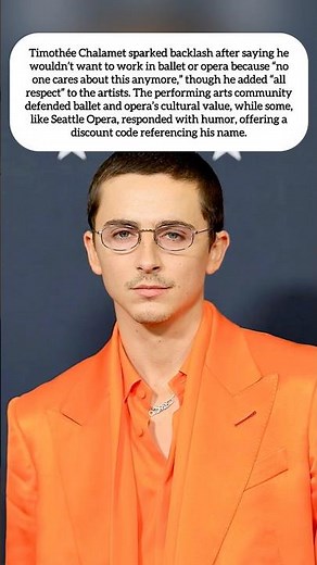 Timothée Chalamet Sparks Backlash Over Ballet and Opera Comments