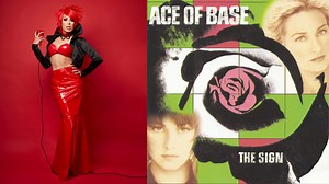 First Time I Heard: Alaska Thunderfuck on Ace of Base's The Sign