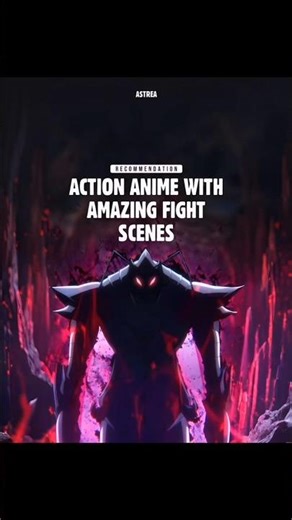Action Anime with Amazing fight scenes