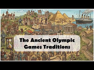 The Ancient Olympic Games Traditions