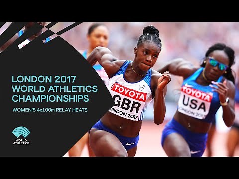 Women's 4x100m Relay Heats | World Athletics Championships London 2017