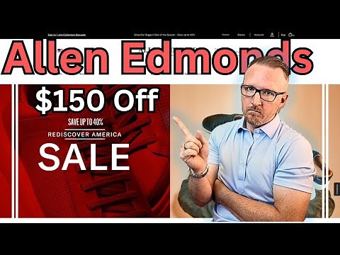 Allen Edmonds Rediscover America Sale 2024! Worth It??