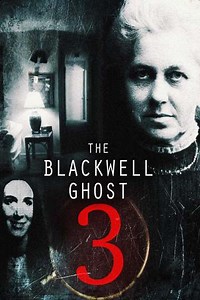 The Blackwell Ghost 3 (2019): Where to Watch, Cast & Trailer