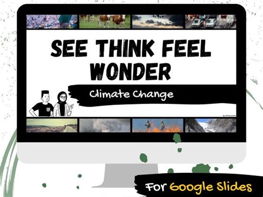 See Think Feel Wonder Pictures & Editable Google Slides: Climate Change