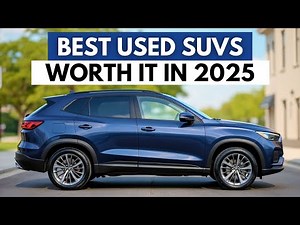 The 12 Best Used SUVs That Are Worth It in 2025