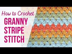 How to Crochet Granny Stripe Stitch | For Beginners | US Terms