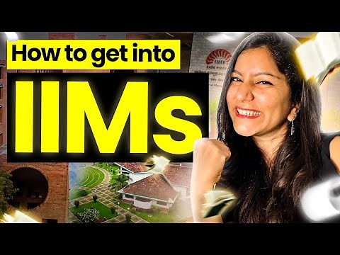 The ULTIMATE Guide to IIM Admission: From Shortlist to Top-Package