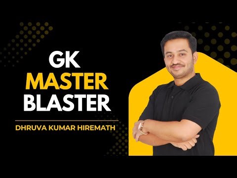 GK Master Blaster | Dhruva Kumar Hiremath | UPSC KPSC SSC KEA