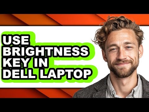 How to Use Brightness Key in Dell Laptop - Step by Step