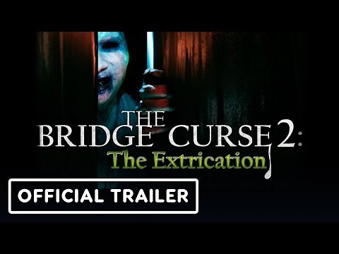 The Bridge Curse 2: The Extrication - Official Trailer | Black Summer 2023