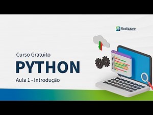 Introdução ao Python | Curso Gratuito de Python | Aula 01