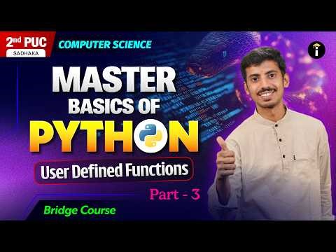 MASTER BASICS OF PYTHON - PART 3 | 1st PUC➝2nd PUC Computer Science - Basics | Bridge Course LIVE