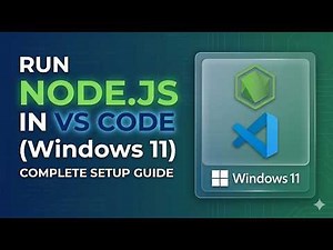 How to Run Node.js in VS Code on Windows 11 | Complete Beginner Setup