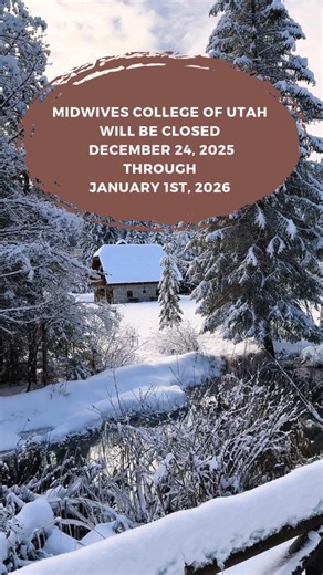 Our offices will be closed through January 1st. See you in the new year! #holidays #midwivescollegeofutah | Midwives College of Utah