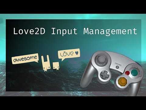 Love2D Tutorial | Keyboard / Joystick input management