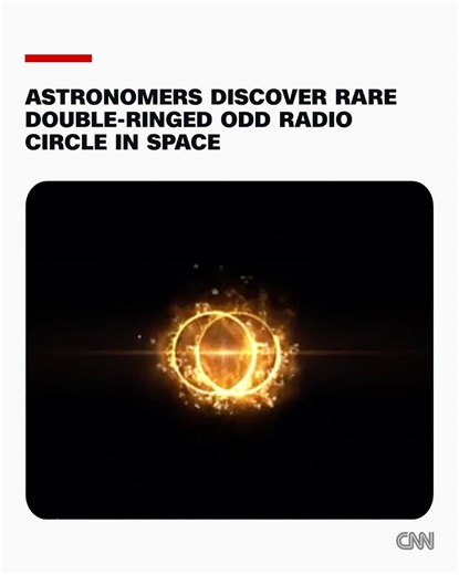 206K views · 1.1K reactions | An unusual double-ring structure spotted in space with the help of citizen scientists has turned out to be a cosmic rarity. https://cnn.it/4nTHpVc | CNN | Facebook
