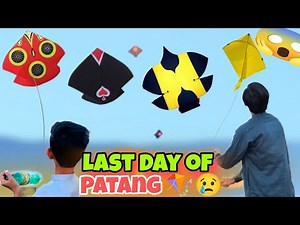 Last day of Patang 😱😢