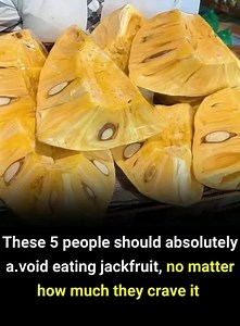 These 5 people should absolutely avoid eating jackfruit | Break
