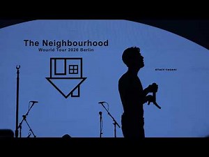 [4k60fps] The Neighbourhood [WOURLD TOUR 2026] Berlin (FULL CONCERT)
