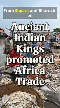 Ancient Indian Kings promoted Africa Trade #africa #african #africanews #india #ias #indiaafrica