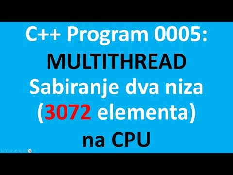 C++ Program 0005 MULTITHREAD sabiranje dva niza na CPU