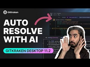 GitKraken Desktop 11.2: AI Conflict Resolution, Explained (Preview)