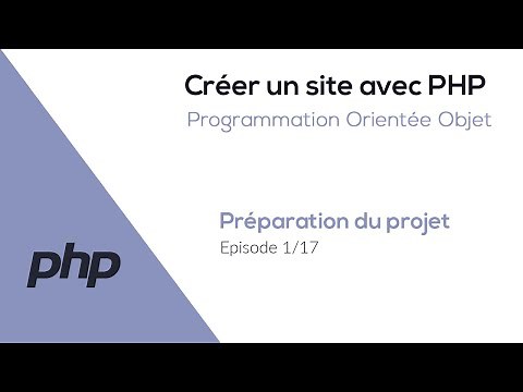 Créer un site avec PHP (POO) - Préparation du projet