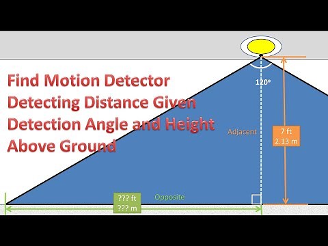 Given Motion Sensor Detection Angle and Height Above Ground Find Detection Distance (Trigonometry)