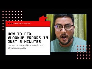 Excel VLOOKUP Not Working? Solve #REF!, #VALUE!, #N/A Errors Easily