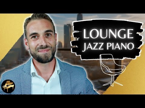 How to play Relaxing Lounge Jazz
