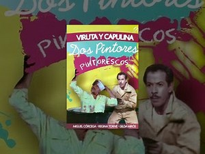 Capulina: Dos Pintores Pintorescos - Película Completa