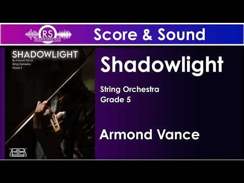 Shadowlight - Armond Vance (String Orchestra, Grade 5)