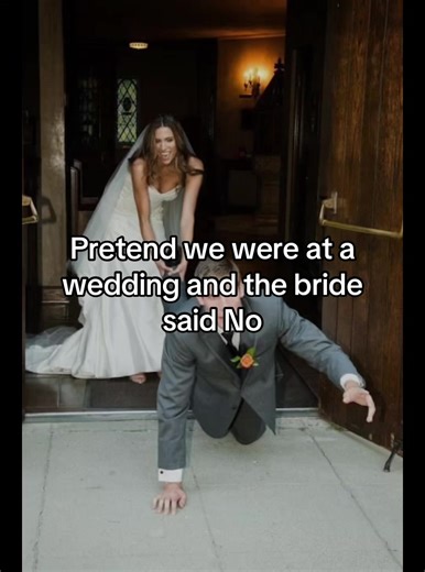 Pretend Scenarios: Bride Says No at a Wedding