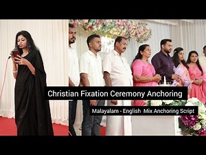 Fixation | Anchoring Script | Malayalam English Mix | Christian Fixation Ceremony