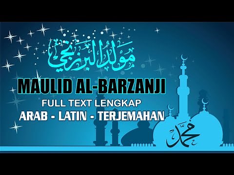 PEMBACAAN MAULID AL BARZANJI FULL TEKS ARAB, LATIN DAN ARTINYA