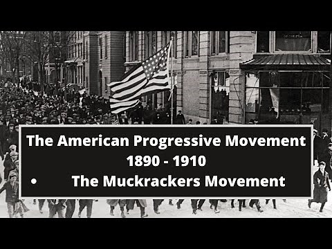 The Muckrakers Movement | The Progressive Movement | US History | Part II