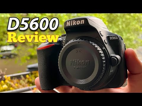 Nikon D5600 DSLR Review camera test + sample images + video in 2024