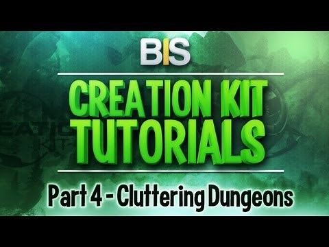 Skyrim Creation Kit Tutorials - Episode 4: Adding Clutter To Dungeons