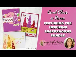 Free Stampin' Up! Card Class @ Home Live Featuring Inspiring Snapdragons