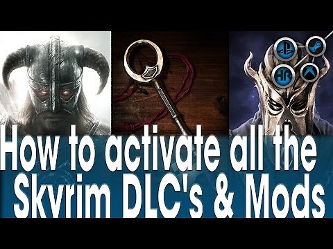 How to activate all the Skyrim DLC's Heartfire, Dawnguard, Dragonborn and Mods