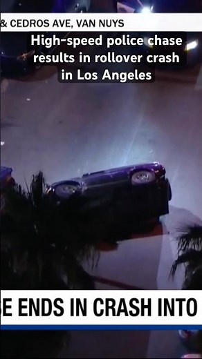 High-speed chase ends in rollover crash in Los Angeles.