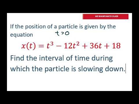 Find Interval Of Time during Which a Particle is Slowing Down