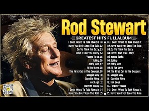 The Best of Rod Stewart⭐Rod Stewart Greatest Hits Full Album⭐Soft Rock Legends.