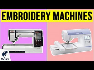 Top 8 Embroidery Machines | Video Review